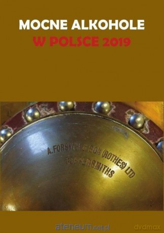 Mocne alkohole w Polsce 2019 - Łukasz Gołębiewski [KSIĄŻKA]