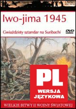 Wielkie Bitwy II Wojny Światowej 43: Iwo-jima 1945 Gwiaździsty sztandar na Suribachi [książka]+[DVD]