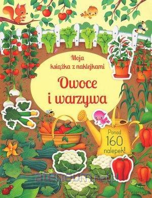 Moja książka z naklejkami. Owoce i warzywa - Hannah Watson [KSIĄŻKA]