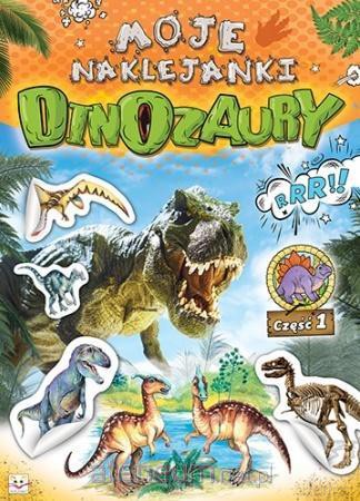 Moje naklejanki. Dinozaury cz. 1 [KSIĄŻKA]