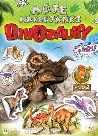 Moje naklejanki. Dinozaury cz. 2 [KSIĄŻKA]