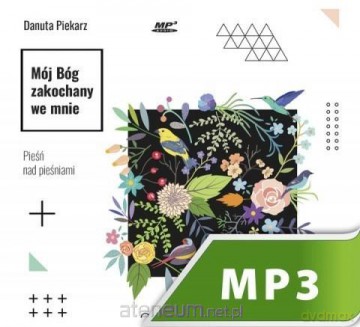 Mój Bóg zakochany we mnie - Danuta Piekarz [AUDIOBOOK]