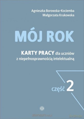 Mój rok cz.2 - Agnieszka Borowska-Kociemba, Małgorzata Krukowska [KSIĄŻKA]