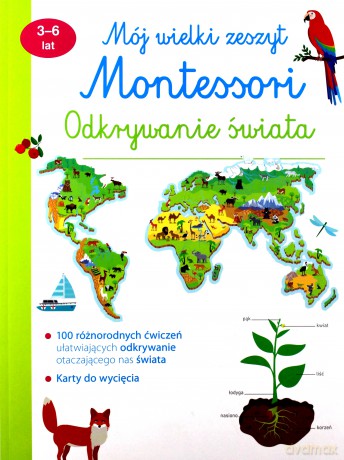 Mój wielki zeszyt. Montessori. Odkrywanie świata [KSIĄŻKA]