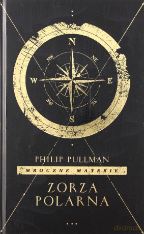 Mroczne materie (Tom 1) Zorza Polarna - Philip Pullman [KSIĄŻKA]