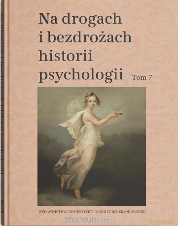 Na drogach i bezdrożach historii psychologii (Tom 7) - Cezary W. Domański, Teresa Rzepa [KSIĄŻKA]
