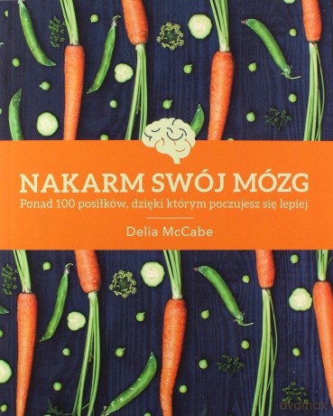 Nakarm swój mózg - Delia McCabe [KSIĄŻKA]