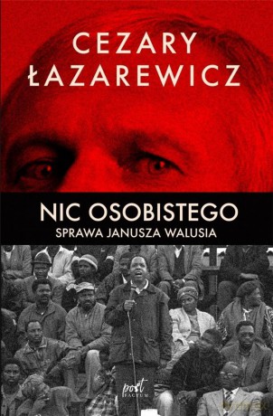 Nic osobistego. Sprawa Janusza Walusia - Cezary Łazarewicz [KSIĄŻKA]