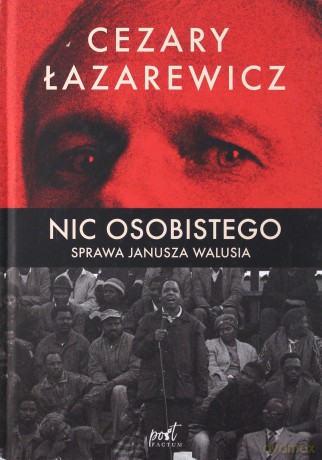 Nic osobistego. Sprawa Janusza Walusia - Cezary Łazarewicz [KSIĄŻKA]