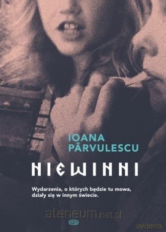 Niewinni - Ioana Parvulescu [KSIĄŻKA]