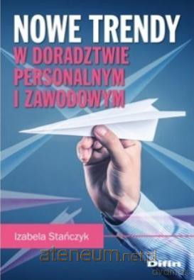 Nowe trendy w doradztwie personalnym i zawodowym [KSIĄŻKA]