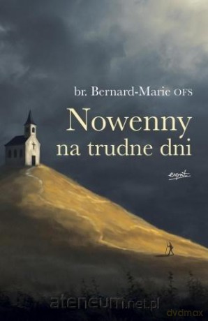 Nowenny na trudne dni - Bernard-Marie [KSIĄŻKA]