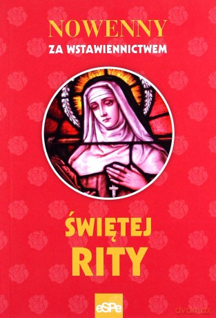 Nowenny za wstawiennictwem św. Rity - Anna Matusiak [KSIĄŻKA]
