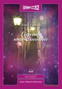 Legendy warszawskie - Artur Oppman [AUDIOBOOK] [CD-MP3]
