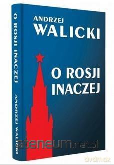 O Rosji inaczej - Andrzej Walicki [KSIĄŻKA]