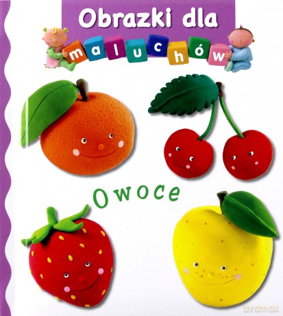 Obrazki dla maluchów - Owoce - Emilie Beaumont, Nathalie Belineau [KSIĄŻKA]