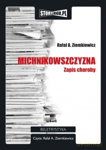 Michnikowszczyzna - Rafał A. Ziemkiewicz [AUDIOBOOK] [CD-MP3]