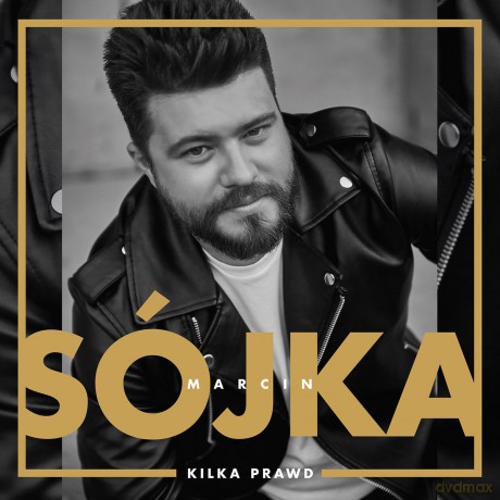 Marcin Sójka: Kilka Prawd [CD]