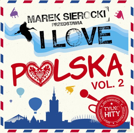 Marek Sierocki Przedstawia: I Love Polska vol. 2 [Winyl]
