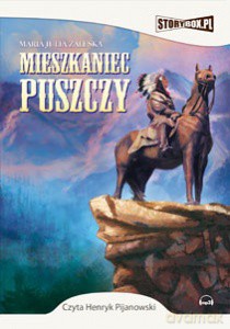 Mieszkaniec puszczy - Maria Zaleska [AUDIOBOOK] [CD-MP3]