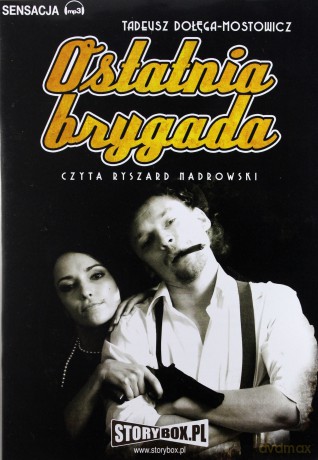 Ostatnia brygada - Tadeusz Dołęga-Mostowicz [AUDIOBOOK] [CD-MP3]