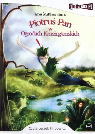 Piotruś Pan w Ogrodach Kensingtońskich - James M. Barrie [AUDIOBOOK] [CD-MP3]