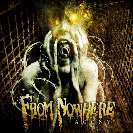 From Nowhere: Agony [CD]