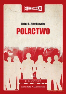 Polactwo - Rafał A. Ziemkiewicz [AUDIOBOOK] [CD-MP3]