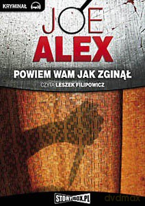 Powiem wam jak zginął - Joe Alex [AUDIOBOOK] [CD-MP3]
