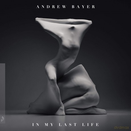 Andrew Bayer: Andrew Bayer - In My Last Life [CD]
