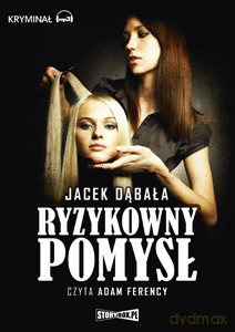 Ryzykowny pomysł - Jacek Dąbała [AUDIOBOOK] [CD-MP3]
