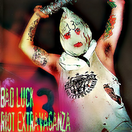 Bad Luck 13 Riot Extravaganza: Bats On The Dance Floor [CD]
