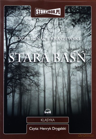 Stara baśń - Józef Ignacy Kraszewski [AUDIOBOOK] [CD-MP3]