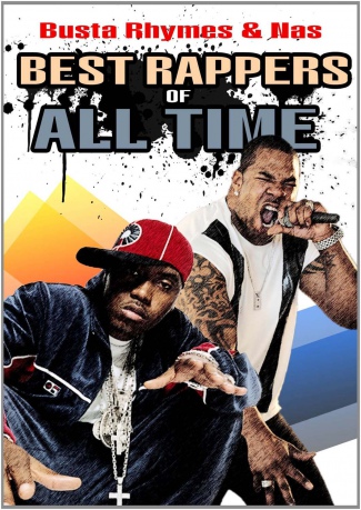 Best Rappers Of All Times Busta Rhymes Nas [2DVD]