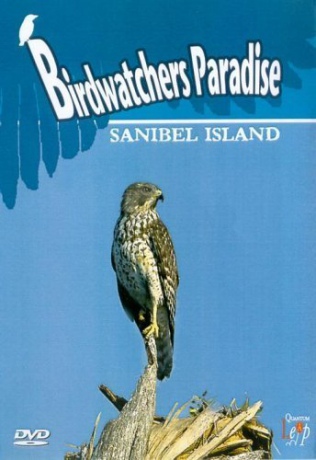 Birdwatchers Paradise Sanibel Island [DVD]