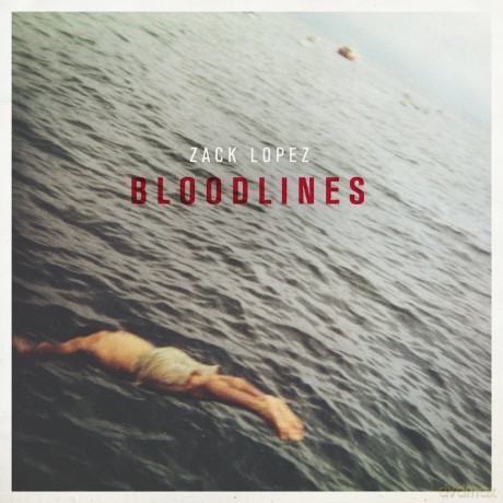 Zack Lopez: Bloodlines [CD]