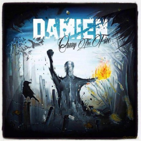 Damien: Carry The Fire [CD]
