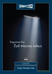 Żyd wieczny tułacz - Eugeniusz Sue [AUDIOBOOK] [CD-MP3]