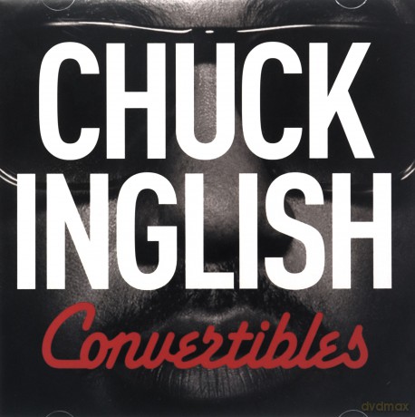 Chuck Inglish: Convertibles [CD]