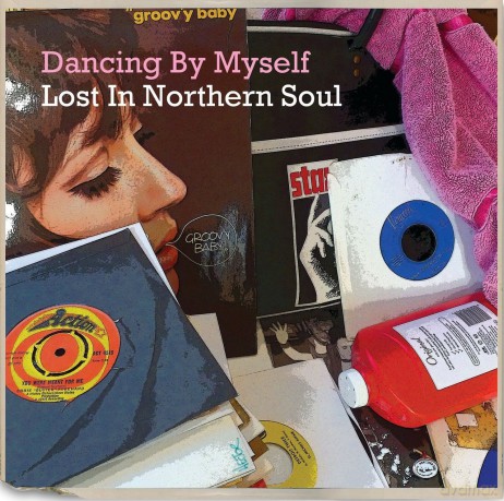 Dancing By Myself - Lost In Northern [CD]