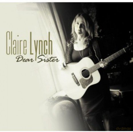 Claire Lynch: Dear Sister [CD]