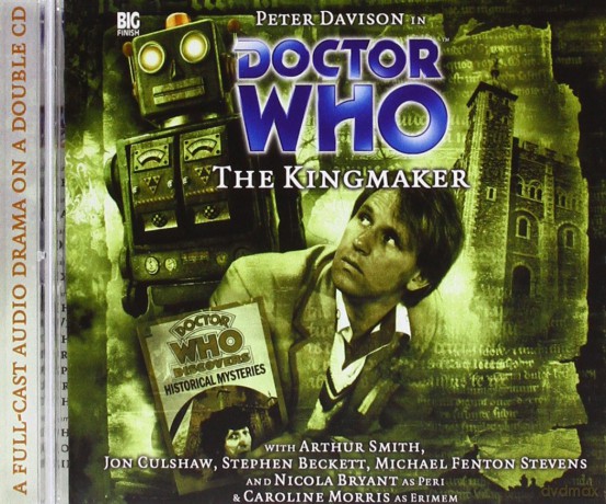 Doctor Who: Dr Who - 081 - The Kingmaker [2CD]