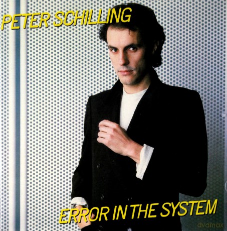 Peter Schilling: Error In The System: Expanded Edition [CD]