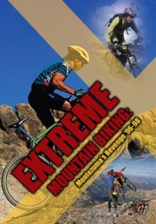 Extreme Mountain Biking Montezumas [DVD]