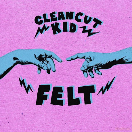 Clean Cut Kid: Felt [CD]