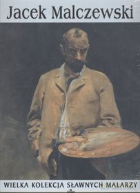 Sławni malarze 41: Jacek Malczewski [książka]