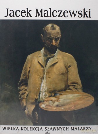 Sławni malarze 41: Jacek Malczewski [książka]
