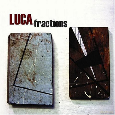 Luca: Fractions [CD]