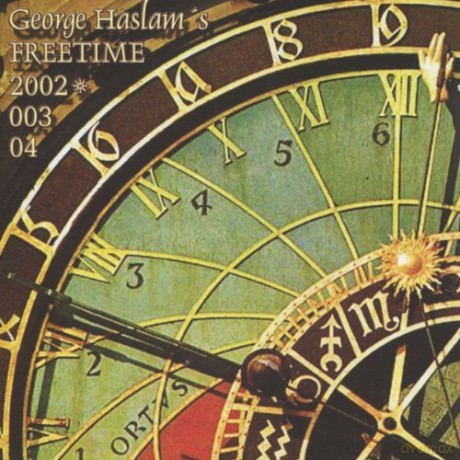 Freetime Quartet Guests: George Haslams Freetime [CD]