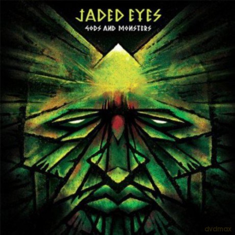 Jaded Eyes: Gods And Monsters [CD]